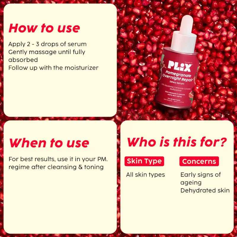 Plix Pomegranate Overnight Repair Dewy Serum for Ageless Glow With Ceramides Reduce Fine Lines (30ml)